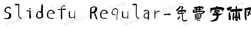 Slidefu Reqular字体转换 Slidefu Reqular字体转换
